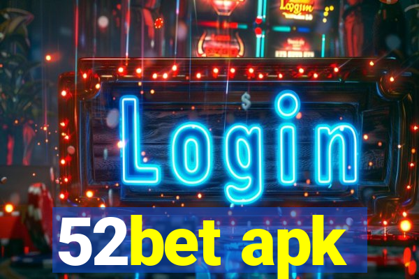 52bet apk